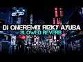 Download Lagu DJ ONEREMIX RIZKY AYUBA MENGKANE TIKTOK 2023 (slowed reverb)