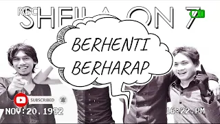 Download SHEILA ON 7 - BERHENTI BERHARAP   cover (by langit lirik) MP3