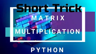 Matrix Multiplication of Same Dimension in Python Matrix Multiplication in Python user input value