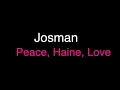 BASS BOOSTED : Josman- Peace, Haine, Love (Écouteurs recommandés)