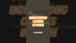 Understanding closures in Python