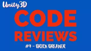 Unity3D Code Review Brick Breaker