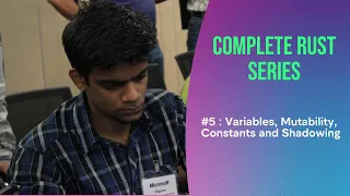 Complete Rust Series Variables Mutability Constants and Shadowing