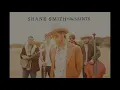 We Were Too Young - Shane Smith & The Saints