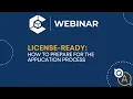 WEBINAR License Ready How to Prepare for the Application Process