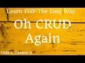 Learn PHP - Oh Crud Again