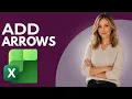 How to Add Arrows in Excel Full Guide