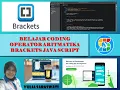 TUGAS CODING 6B MEMBUAT OPERATOR MATEMATIKA DI APLIKASI BRACKETS JAVA SCRIPT