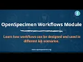 OpenSpecimen Specimen Processing Workflows Introduction