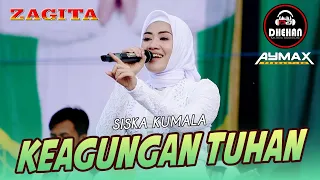 Download Siska Kumala - Keagungan Tuhan (Zagita Live Tambak Beras Jombang) Dhehan audio MP3