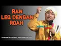 Download Lagu Ceramah lucu Lombok ‼️ Mengenal lebih dekat ‼️Nabi Wah jari Ran leq roah sahabat @ceramahlombok