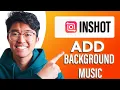 How to Add Background Music in Inshot (SIMPLE \u0026 Easy Guide!)