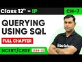 Querying using SQL in One Shot Chapter 07 Class 12th IP Informatic Practices - 065