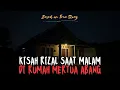 Lagu MERINDING! KISAH RIZAL DUA MALAM DI RUMAH MERTUA ABANG DI JAWA TENGAH