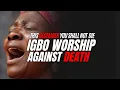 Lagu THIS DECEMBER YOU SHALL NOT DIE | Igbo Worship Against The Spirit Of Accident And Death