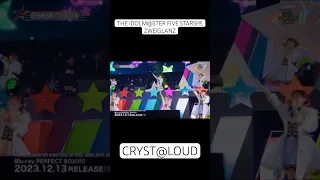 CRYST LOUD FIVE STARS ZWEIGLANZ MOIW2023 Day2より アイドルマスター 