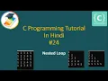 Nested Loop Part - 1 C programming tutorial in Hindi