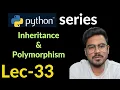 OOPs in Python Part-4 Lec-33