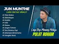 Download Lagu JUN MUNTHE  - PULUT ROHAN - HOHOLONGAN - ROHAKI || LAGU POP BATAK VIRAL TERPOPULER 2025