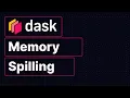 Dask Memory Spilling An Introduction to Memory Spilling Mads R B Kristensen Dask Summit 2021