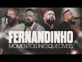 Lagu Fernandinho | Momentos Inesquecíveis