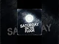 New song out now!! #Saturday on the floor