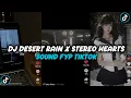 Download Lagu DJ DESERT RAIN X STEREO HEARTS SIMPLE BEAT INI YANG KALIAN CARI ? VIRAL TIKTOK SOUND BY UCIL FVNKY 
