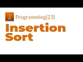 Java Programming 23 -Insertion Sort