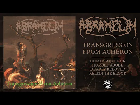 Abramelin - Transgression From Acheron (Full Album Stream) 2026