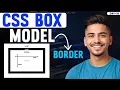 CSS Box Model Border Customize Element Borders Colors Radius Complete CSS Course Day 18