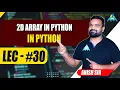 2-D Array in Python By Anish sir