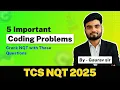 TCS NQT 2025 Coding Preparation Solve These 5 Must-Know Problems to Boost Your Score Crack TCS
