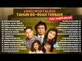 Lagu Kumpulan Lagu Lawas 80an 90an Terbaik Indonesia - Lagu Nostalgia Tembang Kenangan - Tanpa Iklan