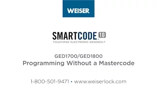 Weiser SmartCode 10 Programming Without a Mastercode