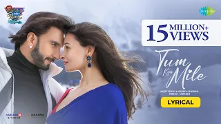 tum kya mile lyrical rocky aur rani kii prem kahaani ranveer alia arijit shreya pritam amitabh