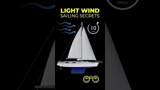 Light Wind Sailing Secrets #sailingtips#SailingWithCoconuts #beginnersailing