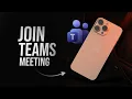 How to Join a Teams Meeting on iPhone tutorial