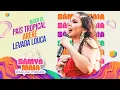 Lagu Sâmya Maia - País Tropical / Arerê / Levada Louca - Verão Pra Recordar (Bloco 01)
