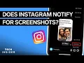 Does Instagram Notify For Screenshots