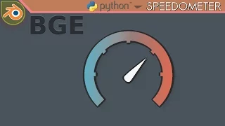 BGE Python - Speedometer