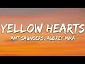 Download Lagu Ant Saunders, Audrey Mika - Yellow Hearts (Lyrics)