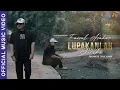 Faisal Asahan - Lupakanlah Diriku (Official Music Video)