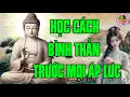 Lagu Học Cách Bình Thản Đón Nhận Mọi Thứ Bất Như Ý Ở Đời -Vạn Vật Vạn Sự Trên Đời Đều Do Duyên Mà Sinh Ra