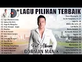 Download Lagu Dorman Manik Full Album Terbaik 2022 [Ingin Memelluk Dirimu] Lagu Pilihan Terbaik Dari DORMAN MANIK