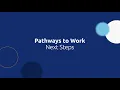 Pathways to Work - Module 5 Next Steps