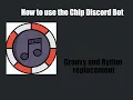 Setup Chip Discord Music Bot - Discord Tutorial