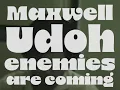 Maxwell Udoh - Enemies Are Coming #promo v2