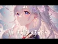 Lagu In the stars (sad version) by Sami Rose Nightcore Cover