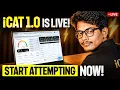 iCAT 1 0 is LIVE How to Start Your Mock Last Minute Tips