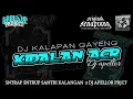 Download Lagu DJ KALAPAN KIDALAN GEDRUK ACR FREE FLM!!!
